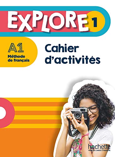 Explore: Cahier d'activites 1 + Parcours digital von Hachette