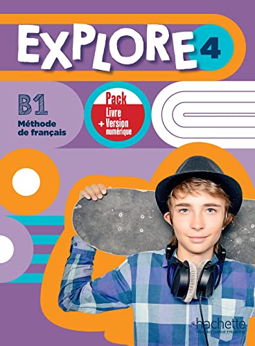 Explore: Livre de l'eleve 4 + version numerique Explore: Livre de l'eleve 4 + version numerique