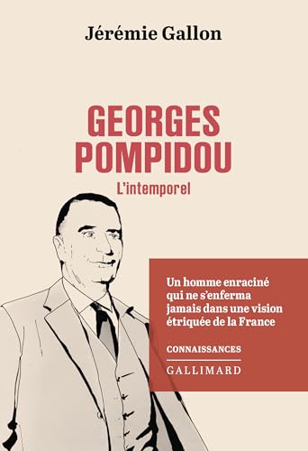 Georges Pompidou: L'intemporel von GALLIMARD