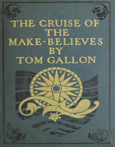 The Cruise of the Make-Believes von Anson Street Press