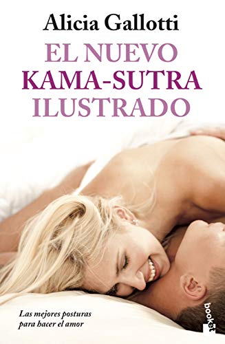 El nuevo kama-sutra ilustrado (Sexualidad y Pareja, Band 4093)