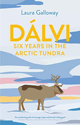 Dálvi: Six Years in the Arctic Tundra von Allen & Unwin