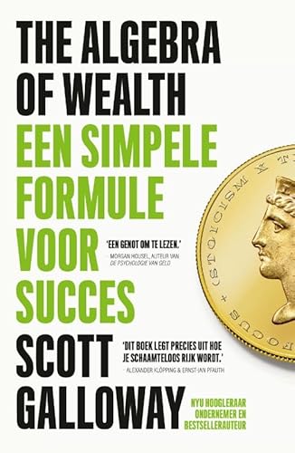 The Algebra of Wealth: Een simpele formule voor succes The Algebra of Wealth: Een simpele formule voor succes von Kosmos Uitgevers