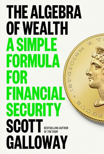 The Algebra of Wealth: A Simple Formula for Financial Security The Algebra of Wealth: A Simple Formula for Financial Security von Portfolio