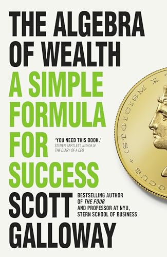 The Algebra of Wealth: A Simple Formula for Success von Torva