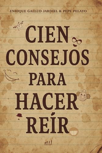 Cien consejos para hacer reír von Independently published