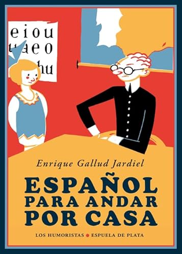 Español para andar por casa (Los Humoristas, Band 7)