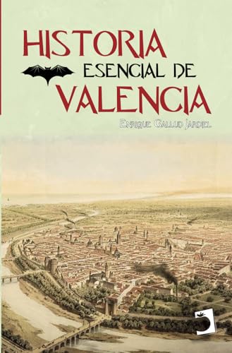 Historia esencial de Valencia (Llibres Acadèmics, Band 1) von Edicions Perelló