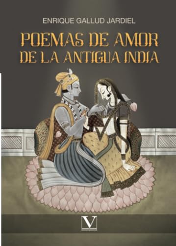 Poemas de amor de la antigua India (Poesía, Band 1) von Editorial Verbum