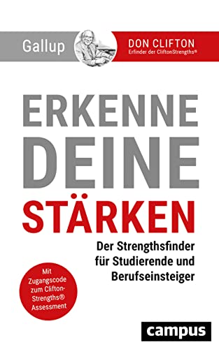 Erkenne deine Stärken: Der Strengthsfinder für Studierende und Berufseinsteiger von Campus Verlag GmbH