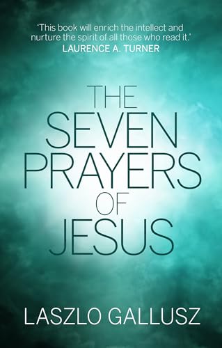 The Seven Prayers of Jesus von IVP