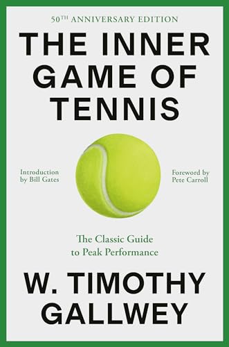 The Inner Game of Tennis: The Classic Guide to the Mental Side of Peak Performance von Random House Trade Paperbacks