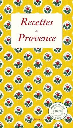 Recettes de Provence : 30 recettes de Nathalie et Philippe de cuisine provençale von Fleurines