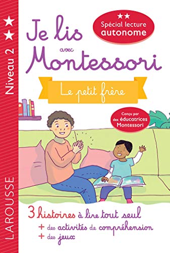 Je lis avec Montessori - Le petit frère: Niveau 2