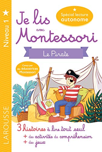 Je lis avec Montessori - Le pirate: Niveau 1