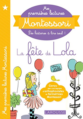 Mes premières lectures Montessori, La fête de Lola: Précédé de Paco le canari