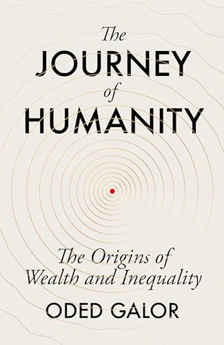 The Journey of Humanity: The Origins of Wealth and Inequality von Dutton