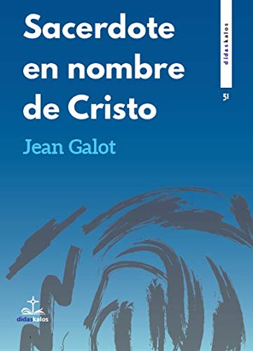 Sacerdote en nombre de Cristo (Didaskalos, Band 51) von Didaskalos