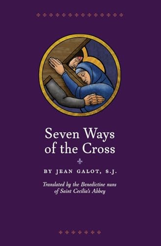 Seven Ways of the Cross von Angelico Press