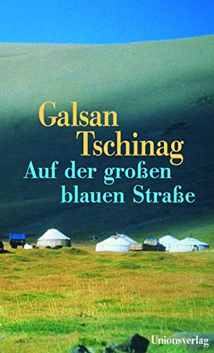 Auf der großen blauen Straße: Geschichten von Unionsverlag