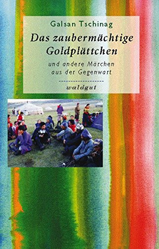 Das zaubermächtige Goldplättchen: und andere Märchen aus der Gegenwart (Gedächtnis der Völker (GdV)) von Waldgut Verlag