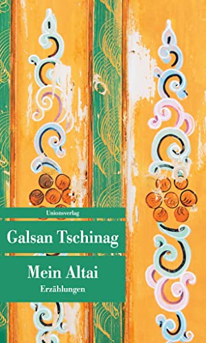 Mein Altai: Erzählungen (Unionsverlag Taschenbücher) von Unionsverlag