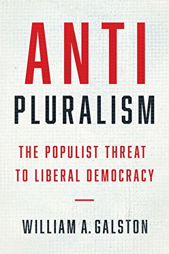 Anti-Pluralism: The Populist Threat to Liberal Democracy (Politics and Culture)