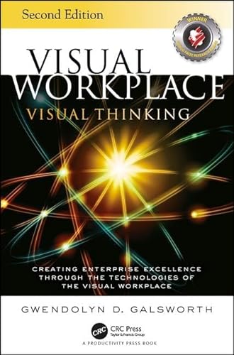 Visual Workplace Visual Thinking: Creating Enterprise Excellence Through the Technologies of the Visual Workplace, Second Edition von CRC Press