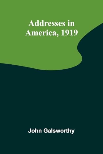 Addresses in America, 1919 von Alpha Edition