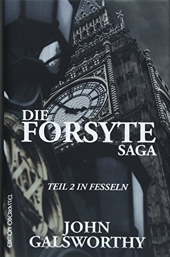 Die Forsyte Saga: Teil 2: In Fesseln (Forsyte: Die Forsyte Saga)
