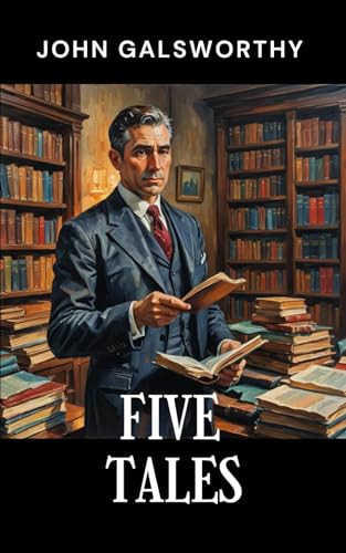Five Tales: Stories of Love, Loyalty, and the Shadows of Conscience von Independently published