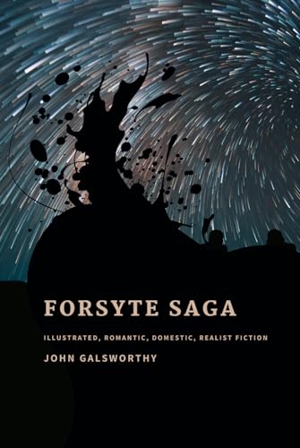 Forsyte Saga: Illustrated, Romantic, Domestic, Realist Fiction von Independently published