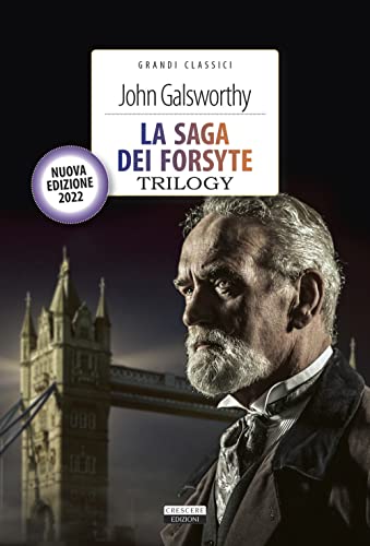 La saga dei Forsyte. Trilogy. Con Segnalibro (Grandi classici)