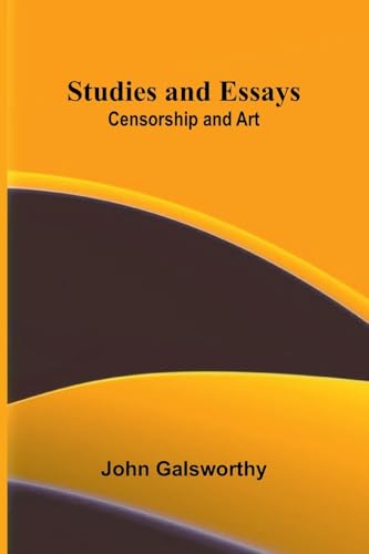 Studies and Essays: Censorship and Art von Alpha Edition