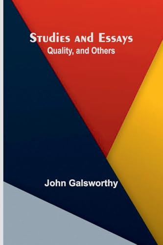 Studies and Essays: Quality, and Others von Alpha Edition