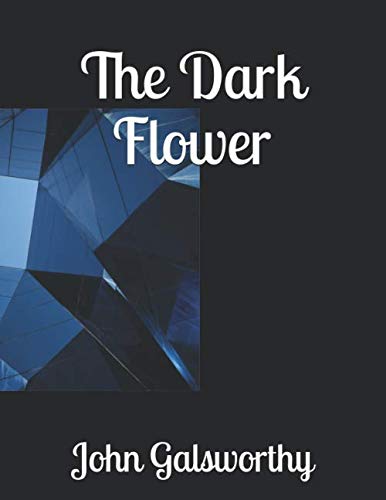 The Dark Flower von Independently published