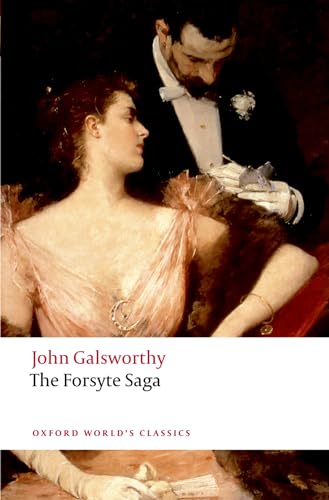The Forsyte Saga (Oxford World’s Classics) von Oxford University Press