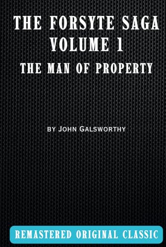 The Forsyte Saga Volume 1: The Man of Property von Independently published