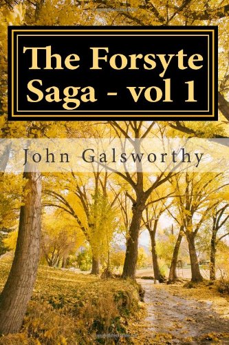 The Forsyte Saga - volume 1: The Man of Property