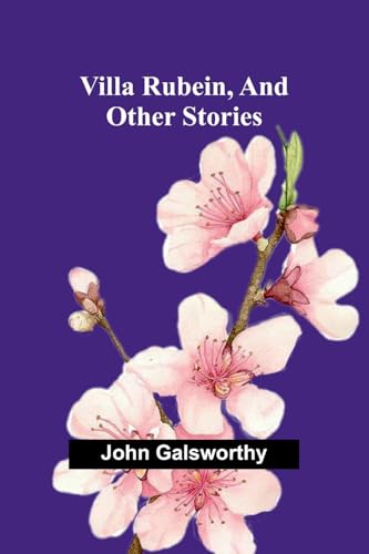 Villa Rubein, and Other Stories von Alpha Edition