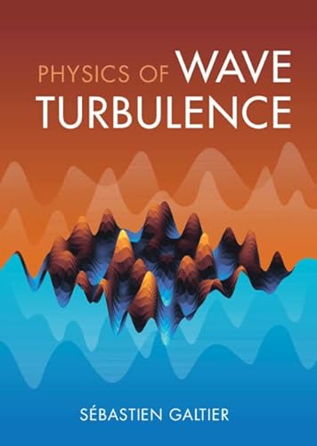 Physics of Wave Turbulence von Cambridge University Press