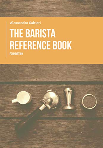 THE BARISTA REFERENCE BOOK: FOUNDATION von AUTHORPUBLISHERS