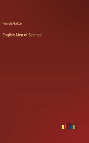 English Men of Science von Outlook Verlag