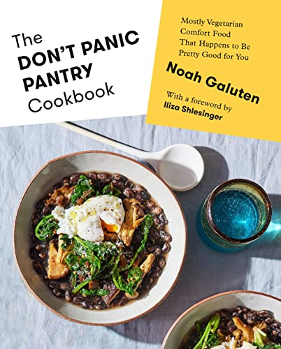 The Don't Panic Pantry Cookbook: Mostly Vegetarian Comfort Food That Happens to Be Pretty Good for You von Knopf
