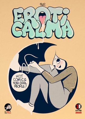Eroticalma von In Your Face Comix
