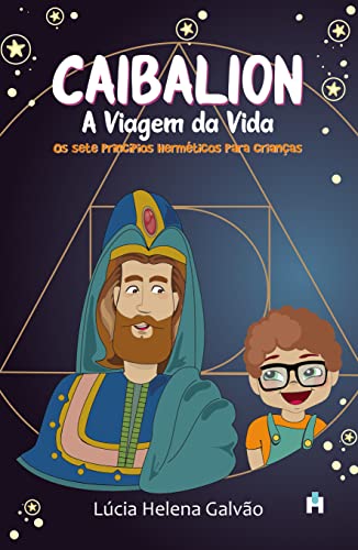 Caibalion: A viagem da vida von Hanoi Editora