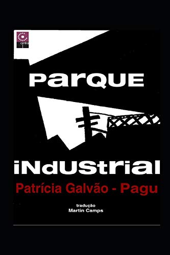 Parque Industrial: Novela proletaria brasileña von Independently Published