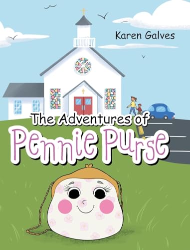 The Adventures of Pennie Purse von Christian Faith Publishing
