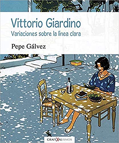 Vittorio Giardino: Variaciones sobre la línea clara (Grafikalismos, Band 6) von EOLAS EDICIONES