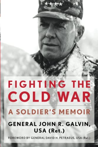 Fighting the Cold War: A Soldier’s Memoir (American Warriors Series)